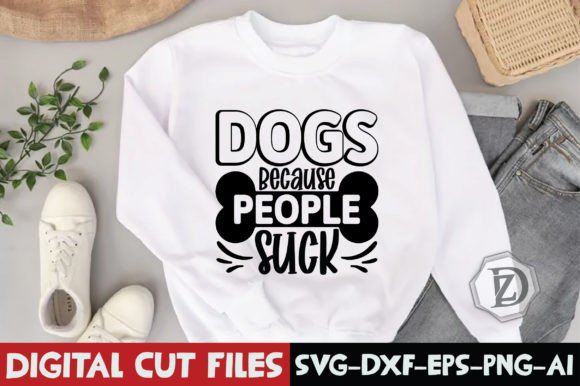 Dogs Because People Suck Graphics and Crafts