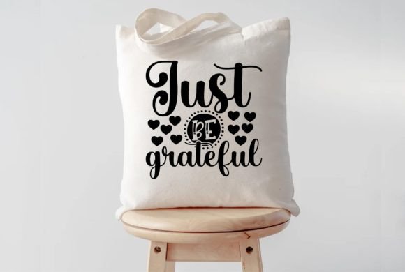 Just Be Grateful: Graphics for Crafts and Small Business Branding