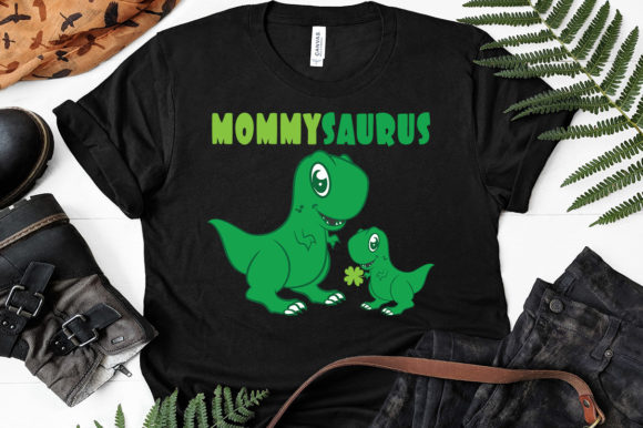 Mommysaurus Rex, St Patrick's Day Gifts