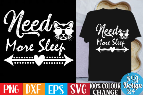 Need More Sleep Free Cat Svg Design