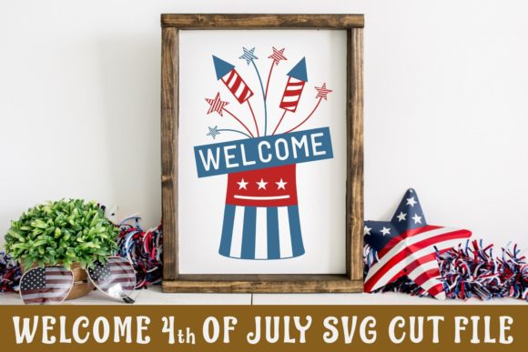 Welcome 4th of July Graphics and Crafts